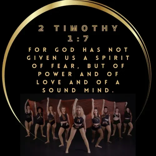 Turn Out Dance Academy dancers with a 2 Timothy 1:7 faith message